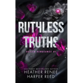 Ruthless Truths