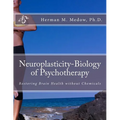 Neuroplasticity-Biology of Psychotherapy