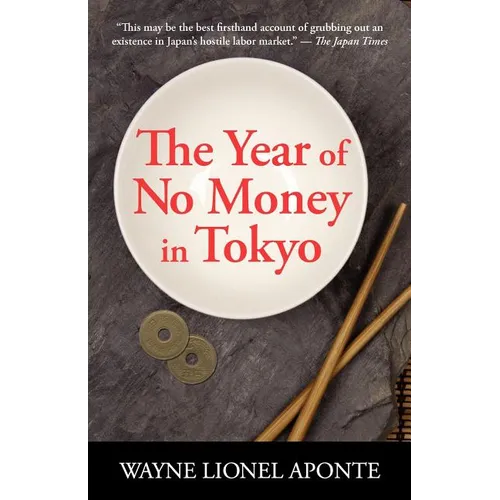 The Year Of No Money In Tokyo