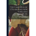 The Campaign of 1776 Around New York and Brooklyn