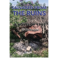 Salvaged from the Ruins: A Novel of 1945