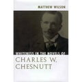 Whiteness in the Novels of Charles W. Chesnutt