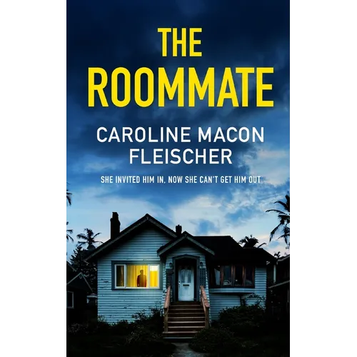 THE ROOMMATE a dark and twisty psychological thriller with an ending you won't forget