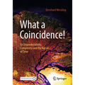 What a Coincidence!: On Unpredictability, Complexity and the Nature of Time