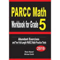 PARCC Math Workbook for Grade 5: Abundant Exercises and Two Full-Length PARCC Math Practice Tests