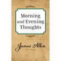 Morning and Evening Thoughts
