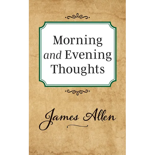 Morning and Evening Thoughts