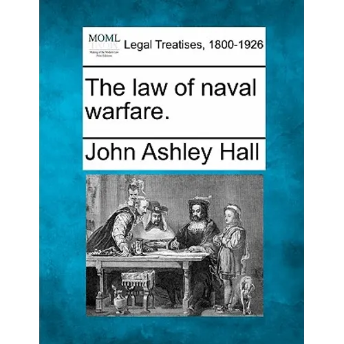 The Law of Naval Warfare.
