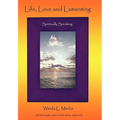 Life, Love and Lamenting: Spiritually Speaking