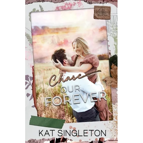 Chase Our Forever