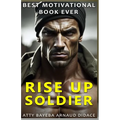 Best Motivational Book Ever: Rise Up Soldier
