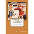 Nesthaekchen in the Children's Sanitorium: First English Translation of the German Children's Classic