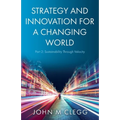 Strategy and Innovation for a Changing World Part 2: Sustainability Through Velocity