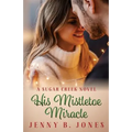 His Mistletoe Miracle