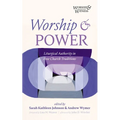 Worship and Power: Liturgical Authority in Free Church Traditions