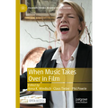 When Music Takes Over in Film
