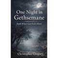 One Night In Gethsemane