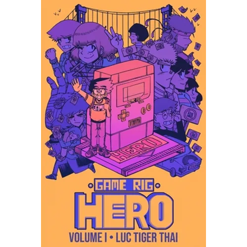 Game Rig Hero: Volume 1