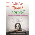 What's Normal Anyway? Celebrities' Own Stories of Mental Illness