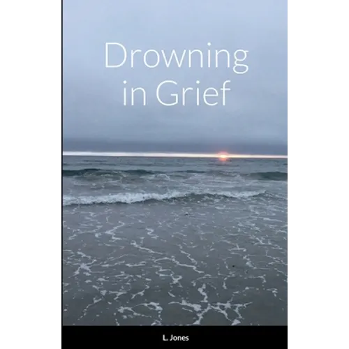Drowning in Grief