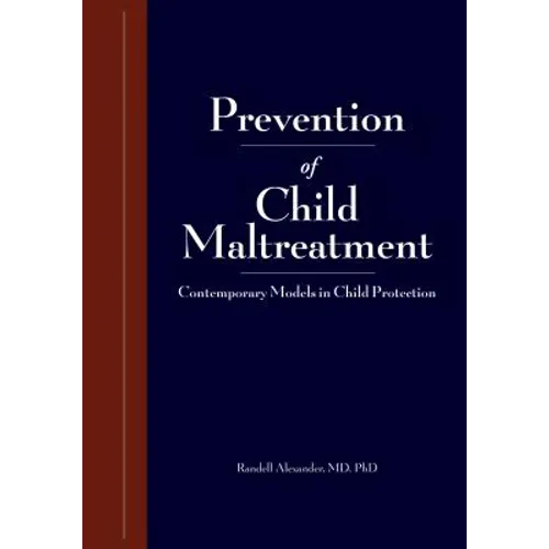 Research and Practices in Child Maltreatment Prevention, Volume One: Definitions of Abuse and Prevention