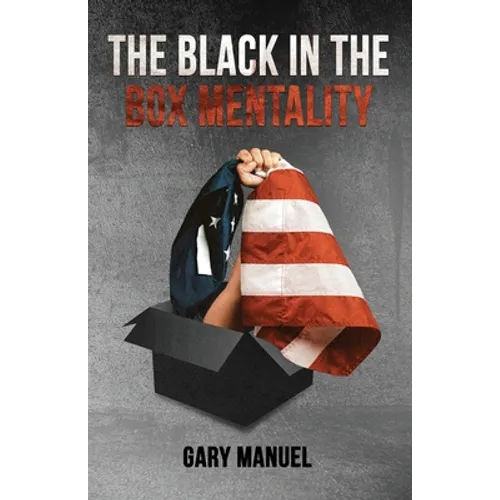 The Black in the Box Mentality
