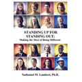 Standing Up For Standing Out: Making the Most of Being Different