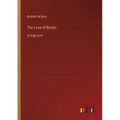 The Love of Books: in large print
