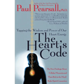 The Heart's Code: Tapping the Wisdom and Power of Our Heart Energy
