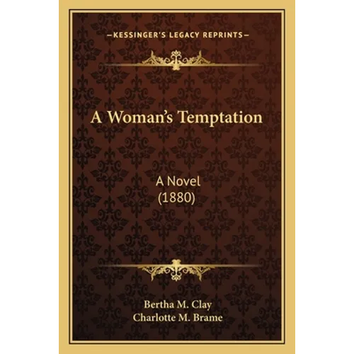 A Woman's Temptation: A Novel (1880)