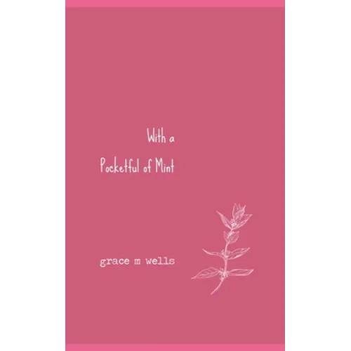 With a Pocketful of Mint: A Closure Poetry Collection