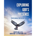 Exploring God's Presence: Prayer Manual for Everyday Success