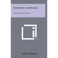 Snowman, Snowman: Fables and Fantasies