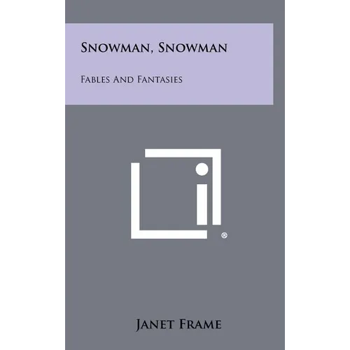 Snowman, Snowman: Fables and Fantasies