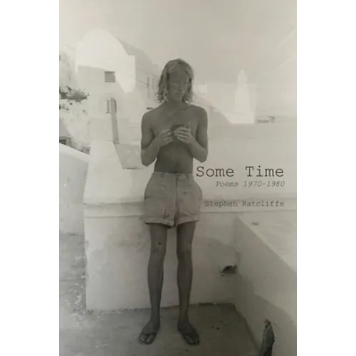 Some Time: Poems 1970 - 1980