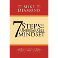 7 Steps to an Unbreakable Mindset