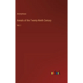 Annals of the Twenty-Ninth Century: Vol. I