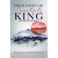 Thoughts Of Creativity King 114 Realities: Illustrations, Short Stories, Poetry