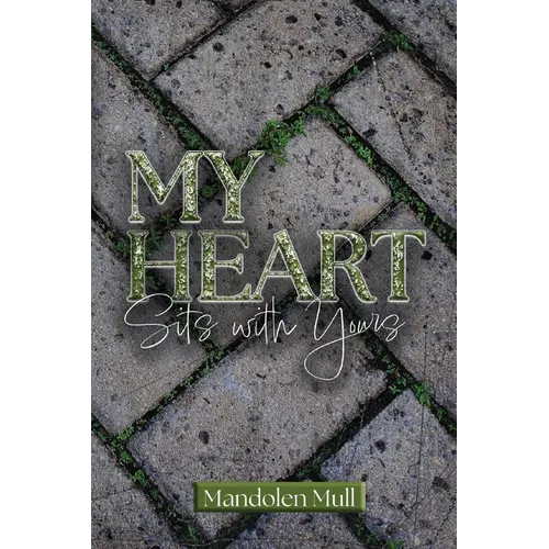 My Heart Sits with Yours