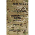 SCWS PUB 09-1 A Leader's Handbook to Unconventional Warfare: November 2009