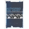 Authoring Hal Ashby: The Myth of the New Hollywood Auteur