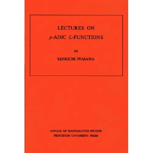 Lectures on p-ADIC L-Functions