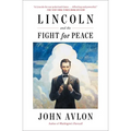 Lincoln and the Fight for Peace
