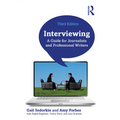 Interviewing: A Guide for Journalists and Professional Writers