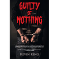 Guilty of Nothing