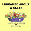 I Dreamed about a Salad