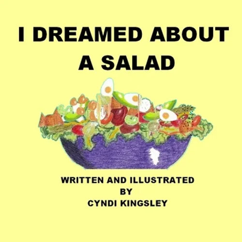 I Dreamed about a Salad