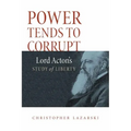 Power Tends To Corrupt