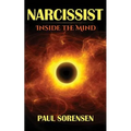 Narcissist: Inside the Mind of a Narcissist