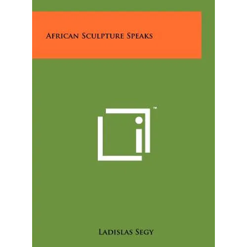 African Sculpture Speaks